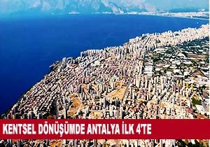 Kentsel Dnmde Antalya ilk 4 te