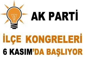 AK PART LE KONGRELER 6 KASIM DA BALIYOR