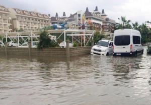 ANTALYA DA SAANAK YAI SU BASKINLARINA SEBEP OLDU