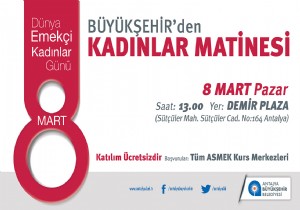 BYKEHR DEN 8 MART A ZEL KADINLAR MATNES